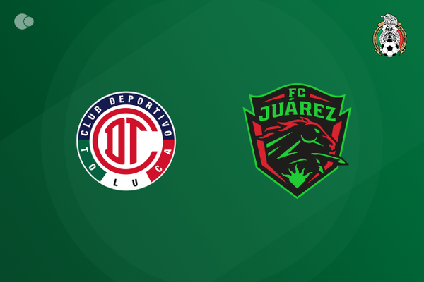Toluca vs Jurez - Prediccin, Noticias de Equipos y Alineaciones